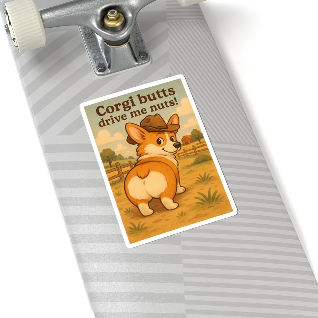 Corgi Butts Drive Me Nuts! Kiss-Cut Sticker