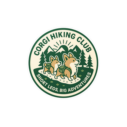 Corgi Hiking Club Vinyl Sticker — "Short Legs, Big Adventures" Kiss-Cut Decal