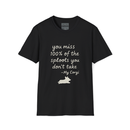 Inspirational 'You Miss 100% of the Splots You Don't Take' T-Shirt — Motivational Quote Tee