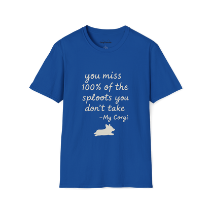 Inspirational 'You Miss 100% of the Splots You Don't Take' T-Shirt — Motivational Quote Tee