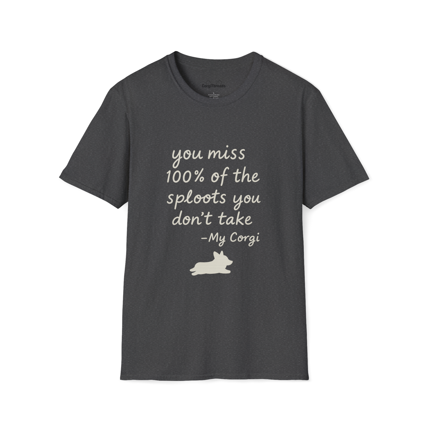 Inspirational 'You Miss 100% of the Splots You Don't Take' T-Shirt — Motivational Quote Tee