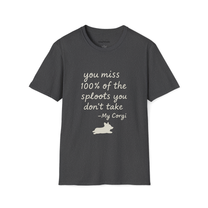 Inspirational 'You Miss 100% of the Splots You Don't Take' T-Shirt — Motivational Quote Tee