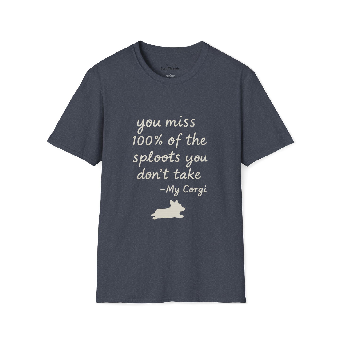 Inspirational 'You Miss 100% of the Splots You Don't Take' T-Shirt — Motivational Quote Tee