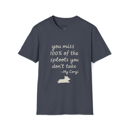 Inspirational 'You Miss 100% of the Splots You Don't Take' T-Shirt — Motivational Quote Tee